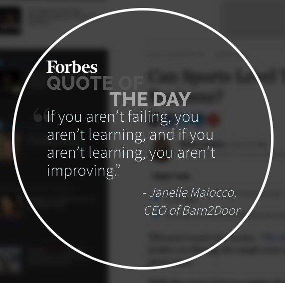 alicekeeler's tweet photo. Forbes quote of the day “If you aren’t failing you aren’t learning, and if you aren’t learning you aren’t improving. https://t.co/IChjemi1ze