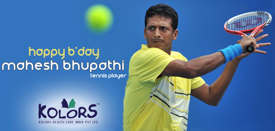 Team Kolors Wishes MAHESH BHUPATHI A Very Happy Birthday.    