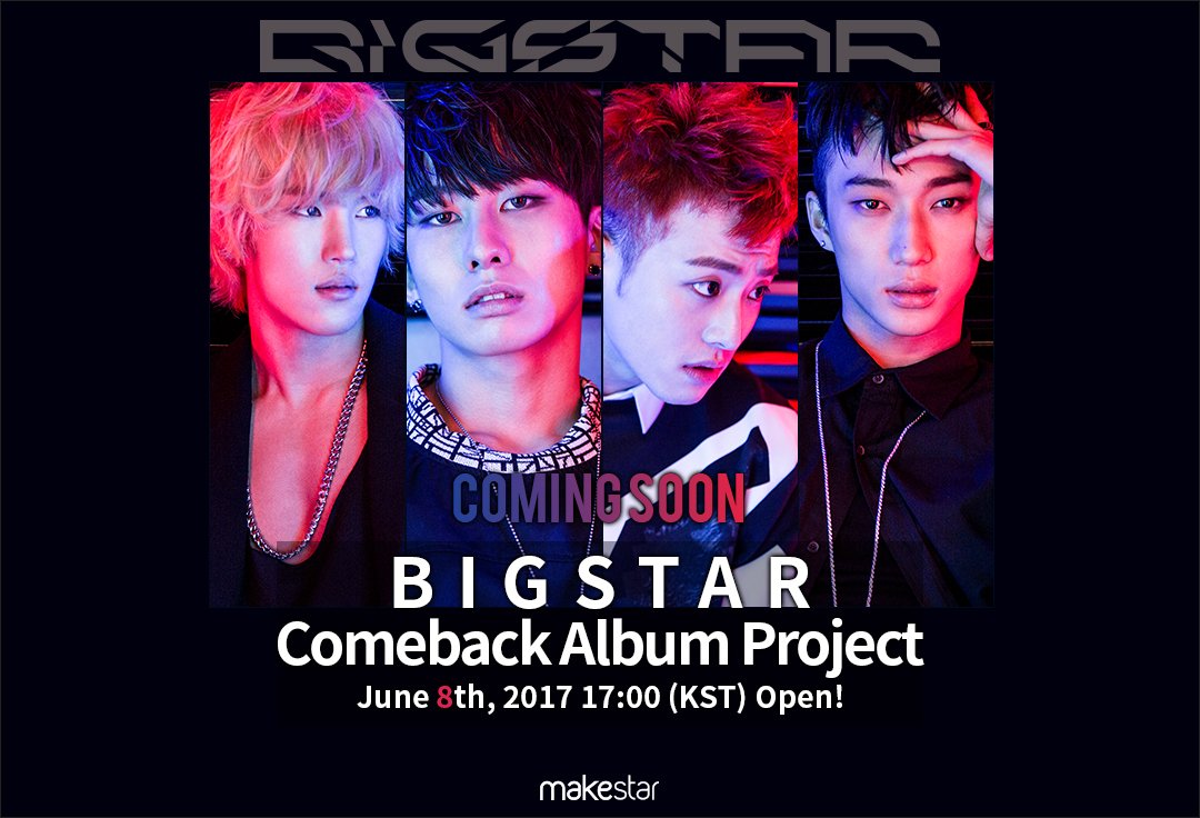 Makestarcorp's tweet photo. Future of Brave #BIGSTAR 드디어 그들이 돌아왔다😍
#빅스타 컴백 앨범 제작 프로젝트 6월 8일 오후 5시 오픈📢
#BIGSTAR カムバックアルバム制作プロジェクト6月8日午後5時OPEN

▶️https://t.co/rss7jOsGZa https://t.co/D5Tn8XOG2M