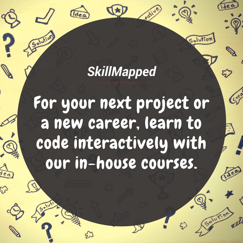 skillmapped's tweet photo. For your next project or a new #career, #learn to #code interactively with our in-house #courses #SkillMapped #India https://t.co/0UtwqzMusZ https://t.co/AGh2AzI6QM