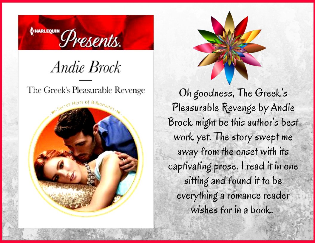 #review - THE GREEK'S PLEASURABLE REVENGE by <a href="/AndieBrock/">andie brock</a> <a href="/HarlequinBooks/">Harlequin Books</a>