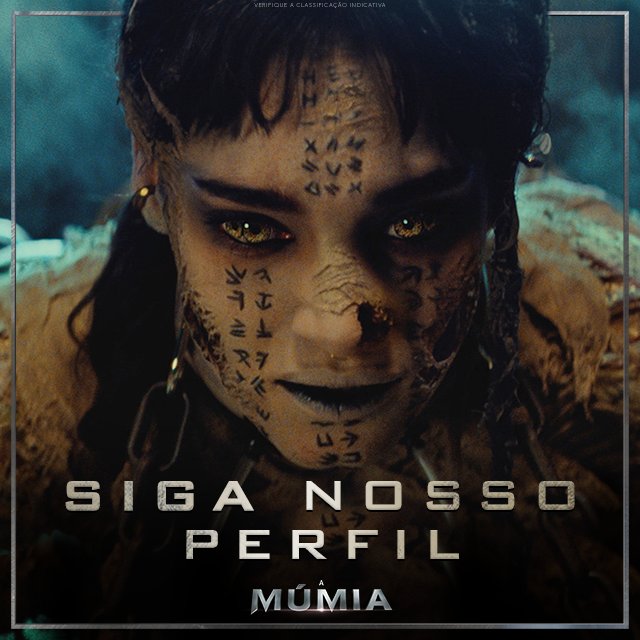 Você não vai querer contrariar #AMúmia… e muito menos perder cada novidade sobre nossos filmes! 😉
