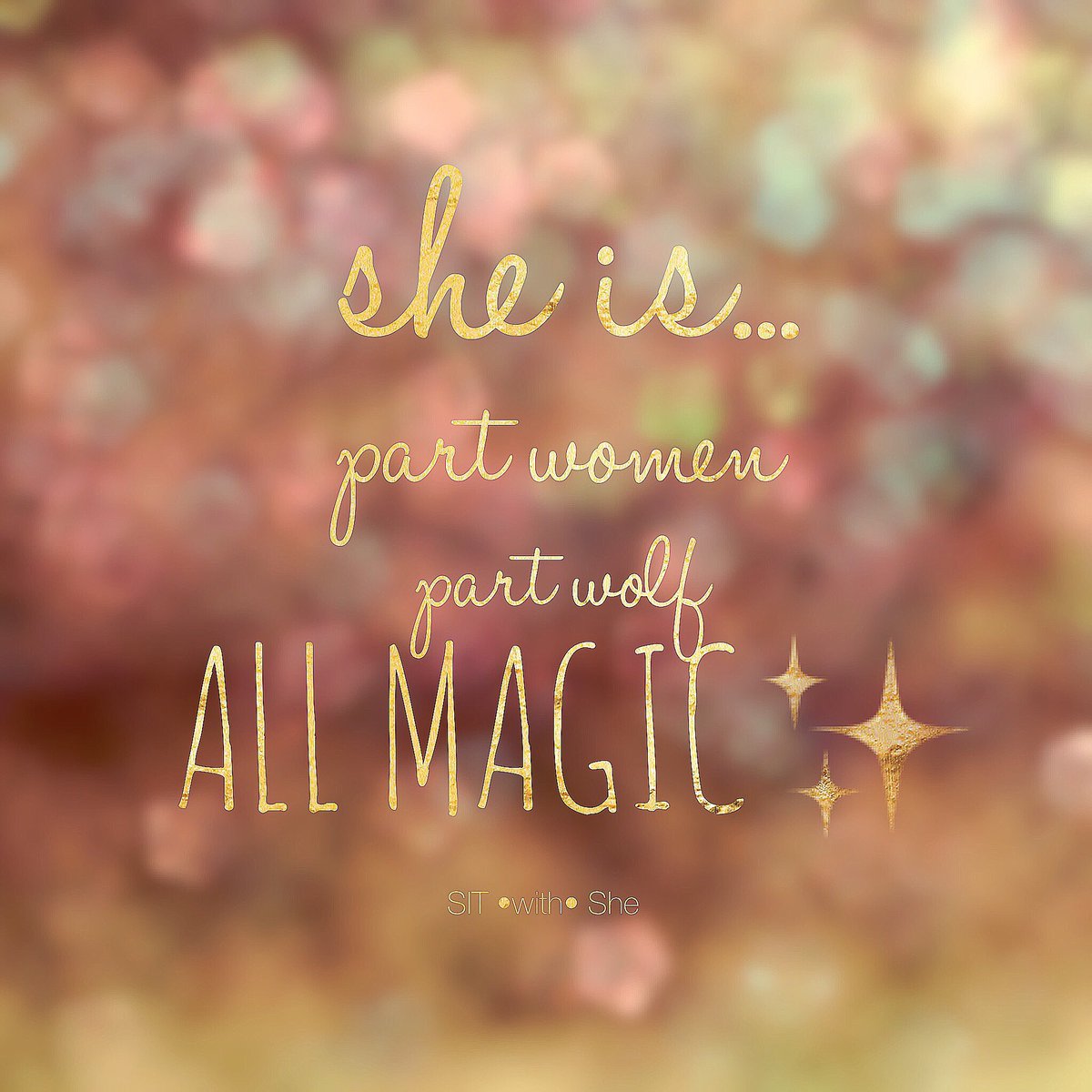 Somedays SHE is more Wolf than Women. SHE is learning everyday not to apologize for Her Wild and embrace all HER Magic. SHE is EXCELLENCE ✨