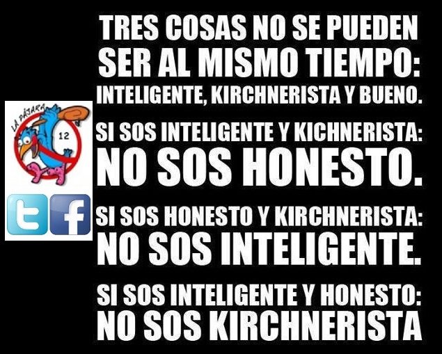 Pajara_12's tweet photo. #Argentina 
Si sos #Kirchnerista RT
Si sos #Inteligente y #Honesto RT y FAV https://t.co/nkrwW2RSbh