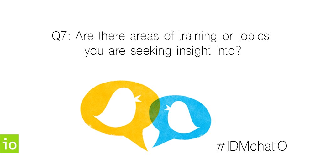 IOnews's tweet photo. Last one! We want to offer the right support, so:
Q7 - Are there areas of training or topics you are seeking insight into? #IDMchatIO https://t.co/ZcyGgr60Ff