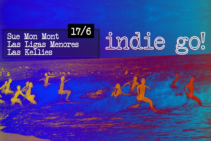 GO, INDIE GO GO
Primera edición de #IndieGo! con <a href="/suemonmont/">Sue Mon Mont</a>, <a href="/lasligasmenores/">Las Ligas Menores</a> y <a href="/laskellies/">laskellies</a>.
Apertura: <a href="/Taniimusical/">Tani</a>.
📆17/6 - Medianoche