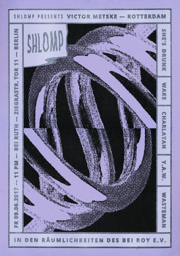 FRIDAY! Surprise Shlomp Clubnight at Bei Ruth Victor Metske / She´s Drunk / Wake / Charlatan / YAW / Wasteman Door 11pm / 3-5 Euros