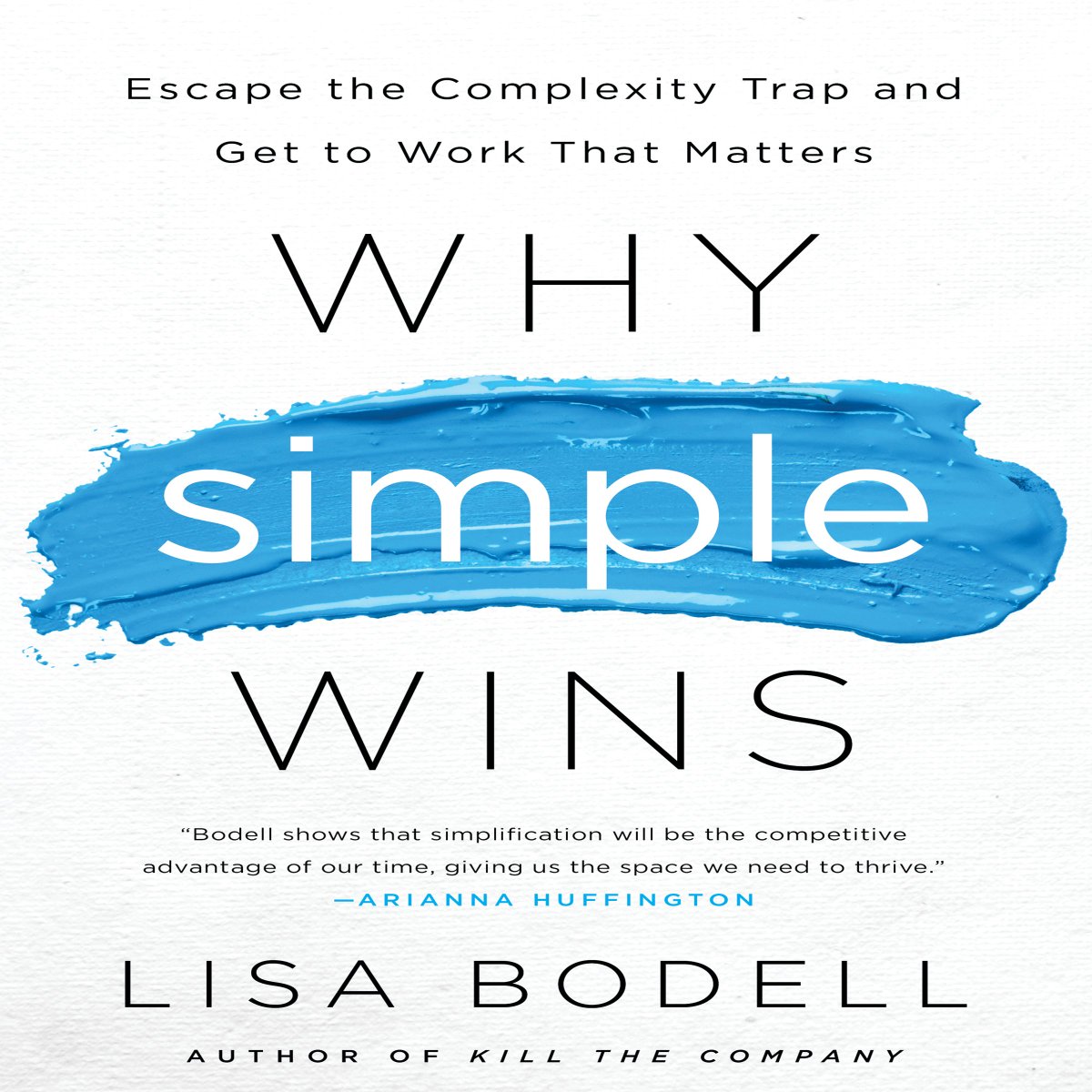 .@LisaBodell explains why it's so vital for people to incorporate simplicity into every type of work: tinyurl.com/ydfxvsx8 #WhySimpleWins