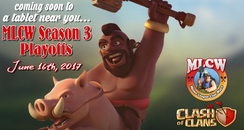 MinerLeagueCW's tweet photo. Ssn3 playoffs start the wk of June16th! One more week to 👀 which clans will make the cut! Will it be yours?! Poster cred 2 @GoblinSlayerCoC https://t.co/Vn805ICthh
