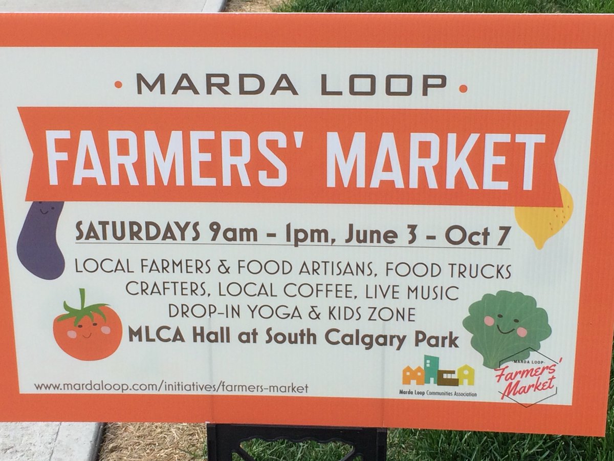 Marda Loop Communities Association Farmer's Market - Saturday - 9 AM to 1 PM @ 3130 16 St. SW See you there!