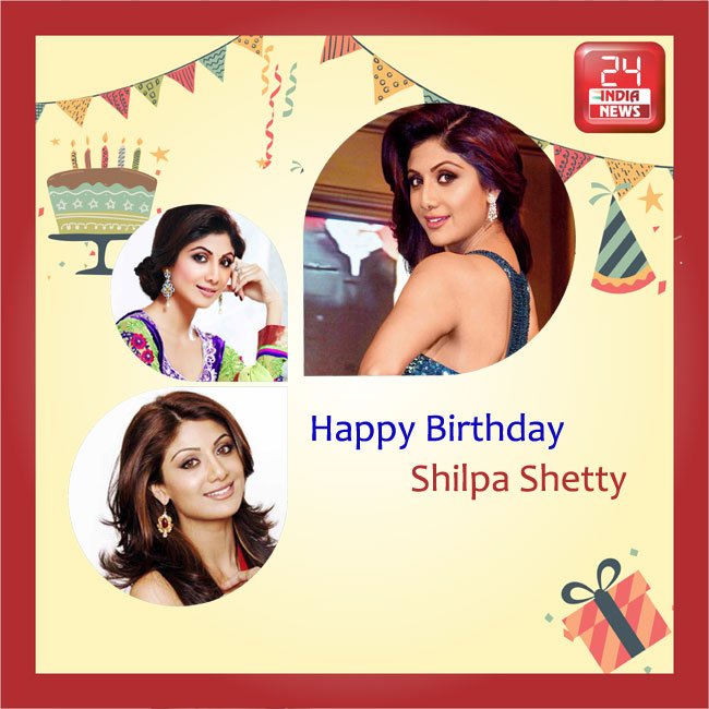 Happy Birthday to Shilpa Shetty -  