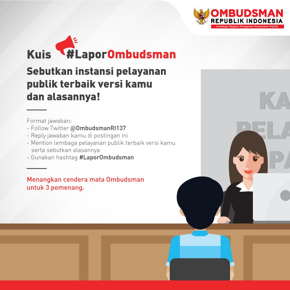 Yuk, ikut kuis #LaporOmbudsman! Pertanyaan &amp; format jawaban ada di gambar. Jawaban kami tunggu hingga besok, pukul 22.00 WIB, ya. :)