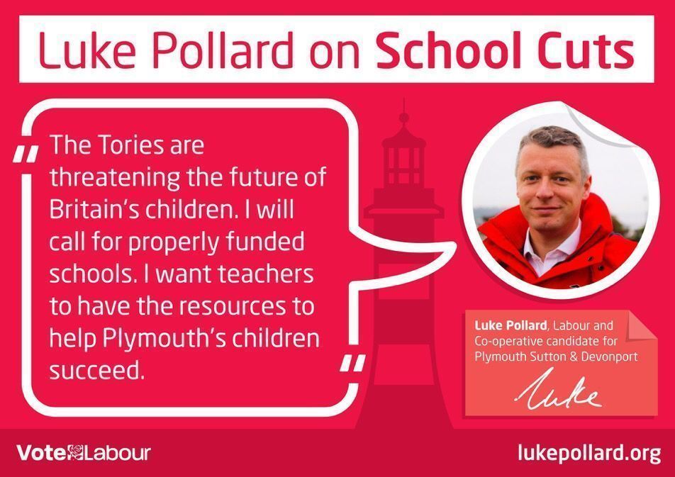 LukePollard's tweet photo. #MyPledges 3. Oppose Tory school cuts -I'll call for properly funded schools & teachers to have the resources so Plymouth's children succeed https://t.co/LrIVIaNBt7