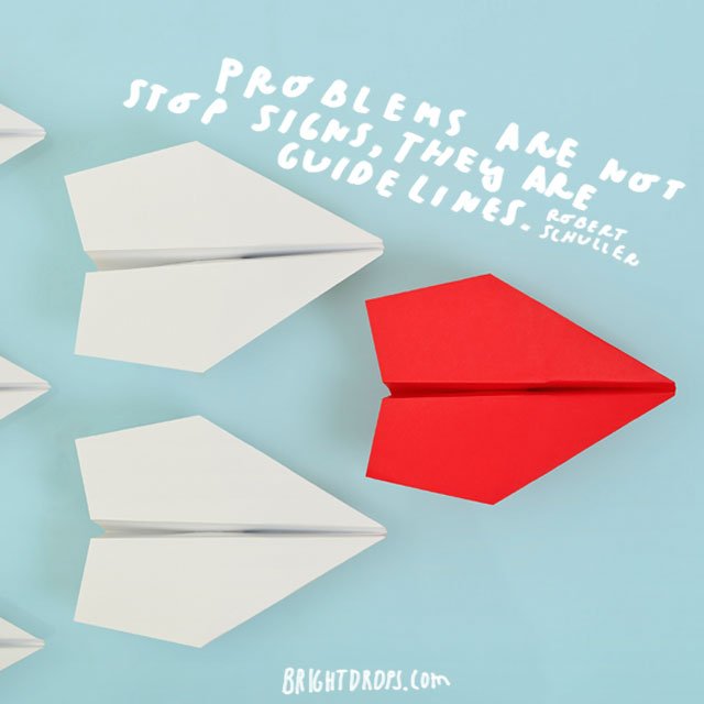 JanardProperty's tweet photo. Problems are not stop signs, they are guidelines. #InspirationalQuotes #MotivationalQuotes #Problemsareguidelines https://t.co/omibDJFNUP