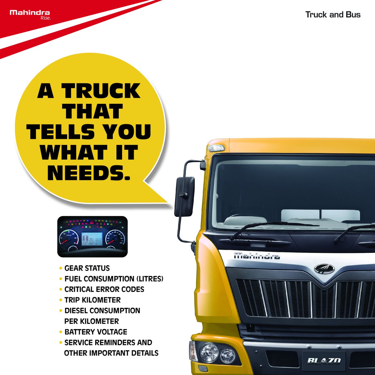 MahindraTrukBus's tweet photo. Mahindra #BLAZO’s #DriverInformationSystem gives the driver, vital information like engine RPM, temperature, speed, Engine run(hours) & more https://t.co/wu6ByandDs