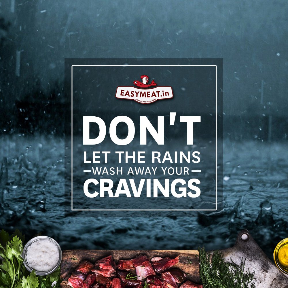 EasyMeat_in's tweet photo. Don't let the #rains wash away your #cravings. Order your fresh meat at Easymeat.in #pune #easymeat https://t.co/ZaeUn8RKYF