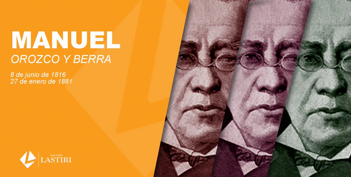 JuanCLastiri's tweet photo. #UnDíaComoHoy pero de 1816 nace #ManuelOrozcoYBerra historiador y escritor, su obra "Historia Antigua de la Conquista de México" https://t.co/bUlYFjUCwh