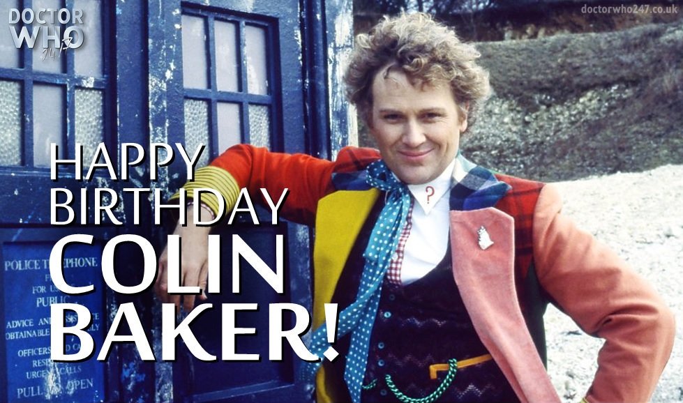 Happy Birthday to the sensational Sixth Doctor, Colin Baker! 