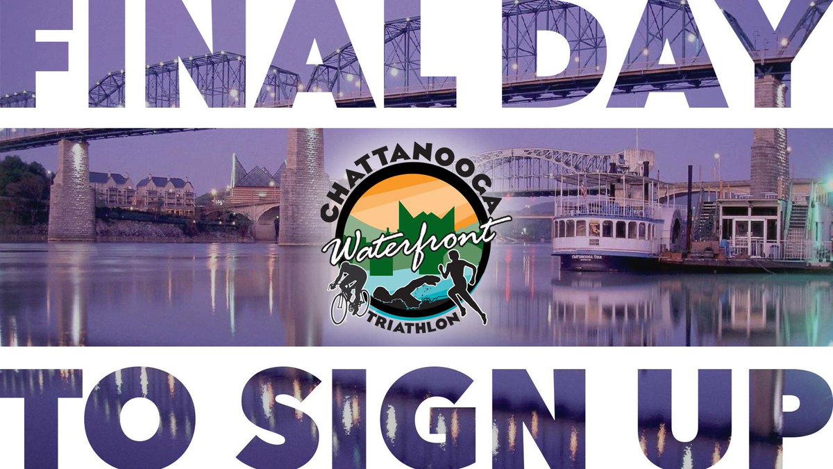 ONLY A FEW HOURS LEFT!! Sign up now for the #Chattanooga Waterfront #Triathlon bit.ly/CWT17SignUp #SwimBikeRun