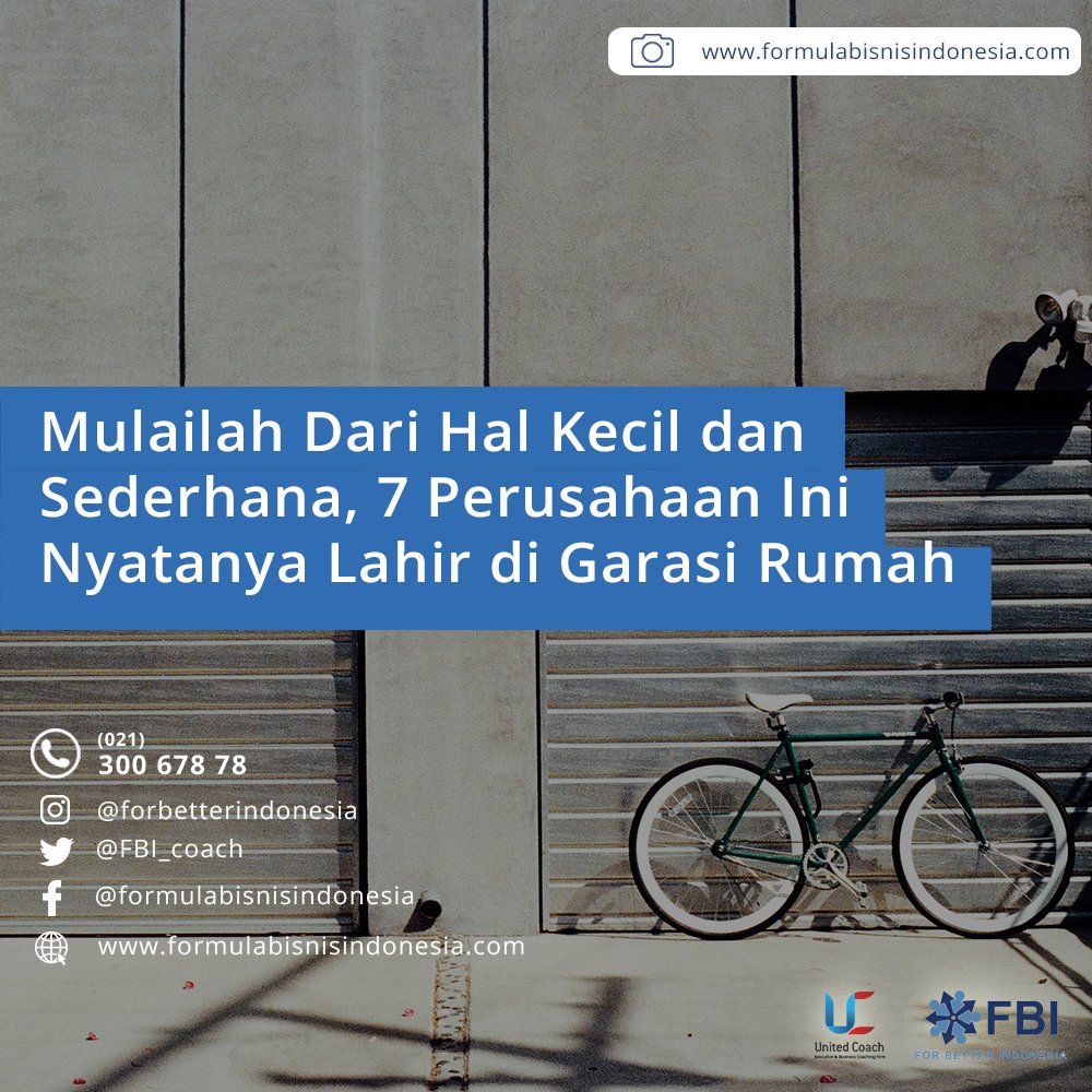 FBI_coach's tweet photo. 7 perusahaan kelas dunia ini ternyata membangun usahanya dari garasi rumah yang sederhana, yuk disimak https://t.co/iFqywLoXLB
#artikel https://t.co/rroVr9mZhh