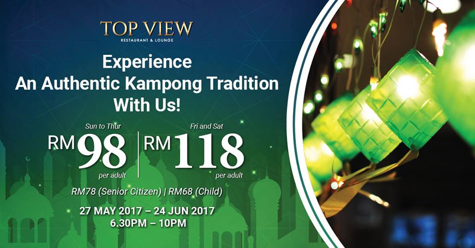thetopkomtar's tweet photo. Make your iftar this time memorable. Come berbuka puasa with us at Top View Restaurant. We have Ramadhan buffet promo starting from RM 68. https://t.co/tItVr1o9Bh