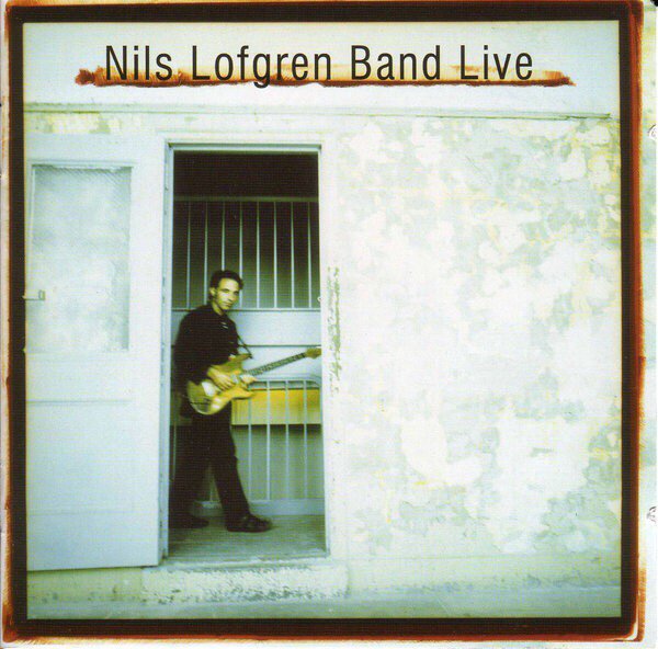 Happy Birthday, Nils Lofgren! White Lies by Nils Lofgren Band on Live 