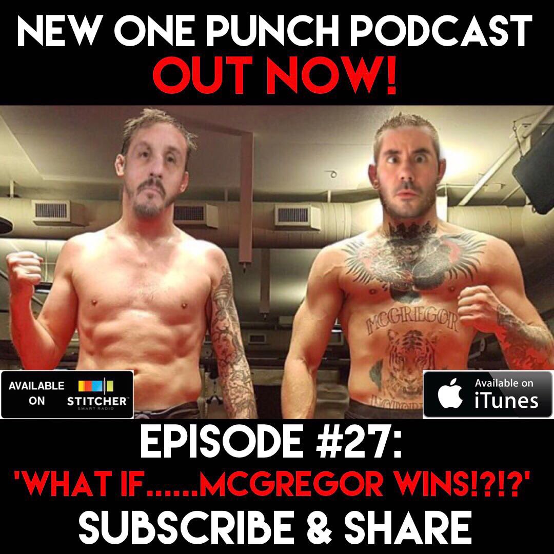PLZ RT: New #OnePunchPod OUT NOW! Me &amp; <a href="/BryanLaceyMMA/">Bryan Lacey</a> talk #MMA news &amp; #McGregorVsMayweather - This &amp; MORE!💪
iTunes: itunes.apple.com/gb/podcast/the…