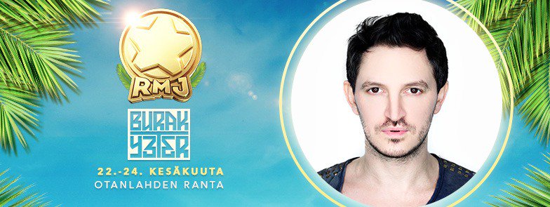 BURAKYETER's tweet photo. This Weekend! RMJ #OtanlahdenRanta Finland! I'm ready! #Festival 24.06.2017 https://t.co/RpSWjHkjUB
