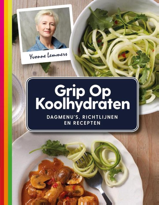 Grip op koolhydraten <a href="/YvonneLemmers/">𝕐𝕧𝕠𝕟𝕟𝕖 𝕃𝕖𝕞𝕞𝕖𝕣𝕤</a> nodigt uit om de overstap te wagen naar n koolhydraatbeperkt dieet. <a href="/Kosmos_Food/">Kosmos Food</a>
kookboekennieuws.nl/grip-op-koolhy…