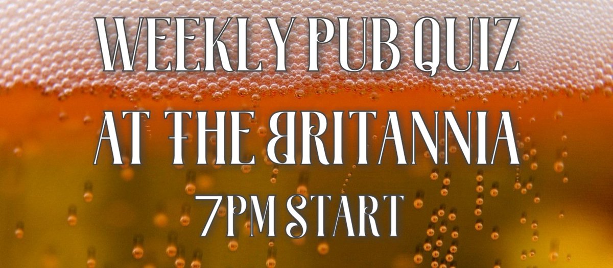 Come and join us for Weekly Quiz tonight, 7pm start! Unwind with one of our new Craft beers and good company at the Britannia! 😀 #quiznight