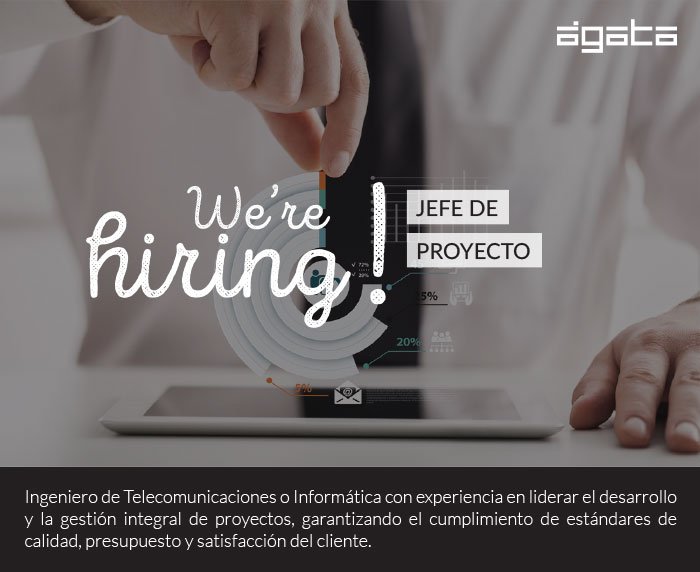 Agata_Tech's tweet photo. We are hiring! JEFE DE PROYECTO ¡Te estamos esperando! Envía tu cv a hola@agatatechnology.es. https://t.co/hRmEpORuFb