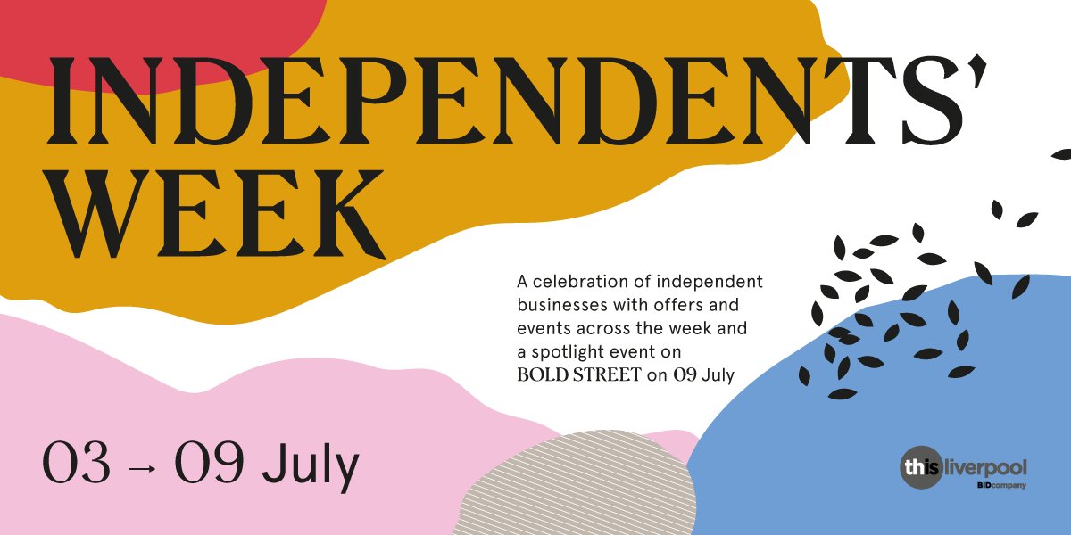 LpoolBIDcompany's tweet photo. We are happy to announce Independents' Week (3-9 July) &amp; Celebrating @BoldStreet Sun 9 July! For full listing visit https://t.co/dBUu7OH4hC https://t.co/xOvxcJIa6M