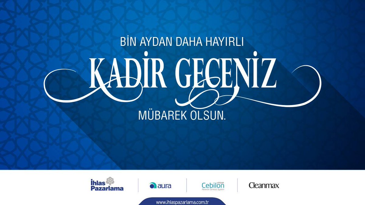 ihlaspazarlama's tweet photo. Bin aydan daha hayırlı Kadir geceniz mübarek olsun. #aura #cleanmax #cebilon #kadirgecesi #tebrik #kandil #ihlaspazarlama https://t.co/Sx3XT89gLN