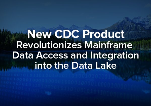New #ChangeDataCapture Product Revolutionizes #Mainframe Data Access # Integration into the #DataLake sync.st/2sq7phB #CDC
