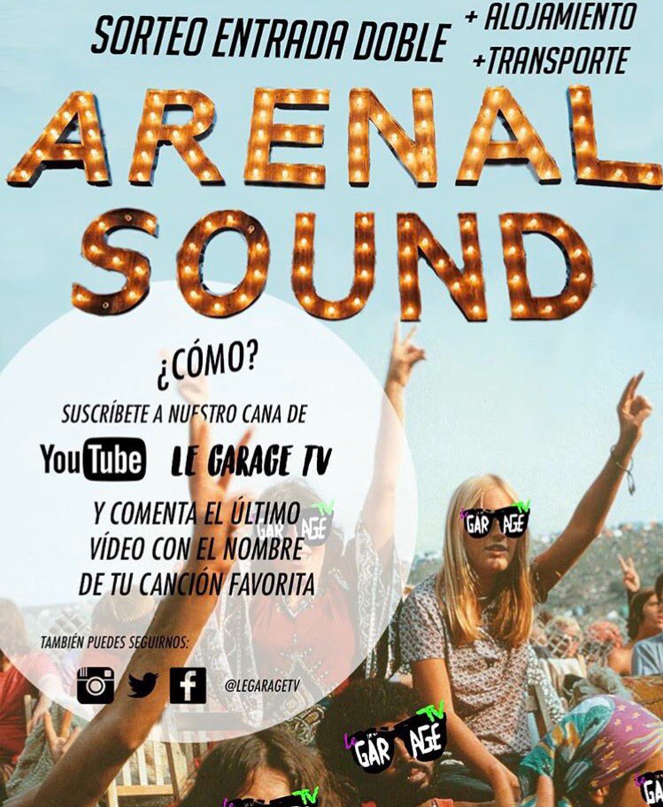 LeGarageTV's tweet photo. VENTE GRATIS CON OTRA PERSONA AL #ARENALSOUND 🌴👉🏻 RT Y PARTICIPA 👈🏻 https://t.co/Mi5ezF25pd