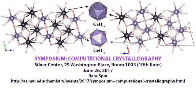 Symposium: Computational Crystallography -- June 26, 2017 -- New York University -- Silver Center, room 1003 (9am) as.nyu.edu/chemistry/even…