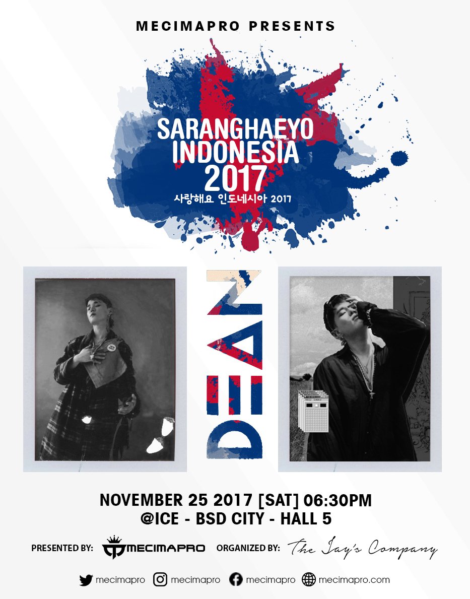 [UPDATE] MECIMAPRO Presents "SARANGHAEYO INDONESIA 2017" - 25 Nov 2017 - ICE HALL 5 #SHI2017 #DEAN