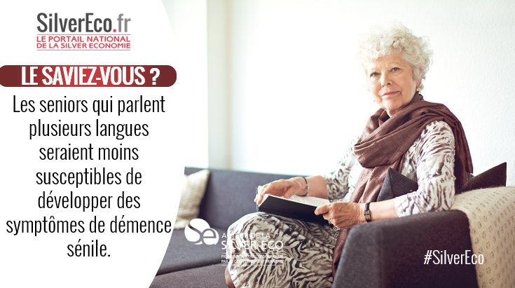 SilverEco_Fr's tweet photo. #LeSaviezVous 🤓 : les seniors qui parlent plusieurs langues sont moins susceptibles de développer des symptômes de démence sénile.#SilverEco https://t.co/dqGj6b0Muy