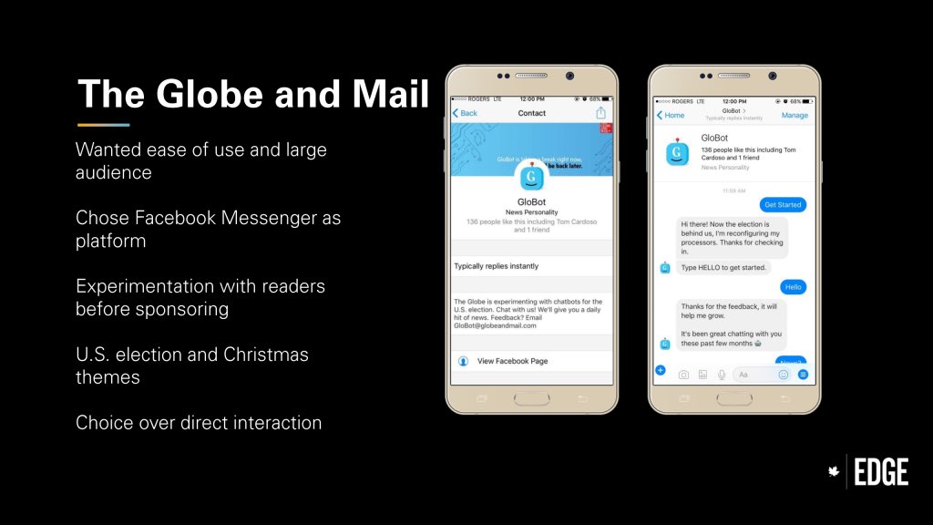 globecontent's tweet photo. @globeandmail used FB #chatbots during US election and Christmas to communicate with its wide audience @seanstanleigh #BigDataTO @BigDataTO https://t.co/J5sXmMgFjJ