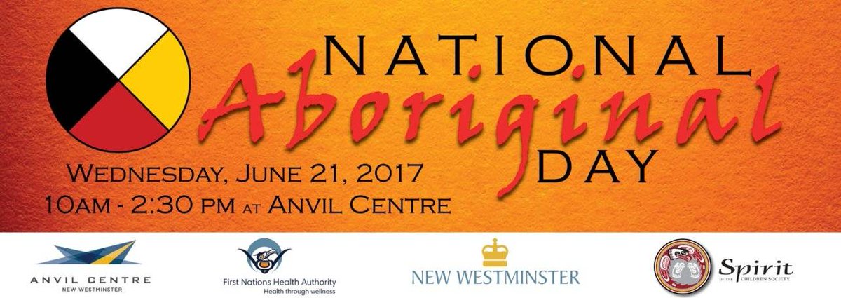TourismNewWest's tweet photo. Happy National Aboriginals Day! Come celebrate with us at the @anvilctr #NewWest https://t.co/XpsvT2AJrx