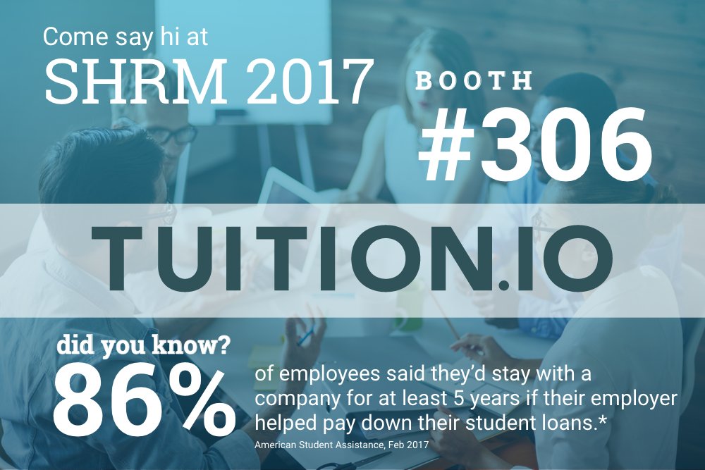 Tuitionio's tweet photo. Pop by booth #306 for the #FinalDay at #SHRM17! #Benefits https://t.co/2iF5uU9j5T