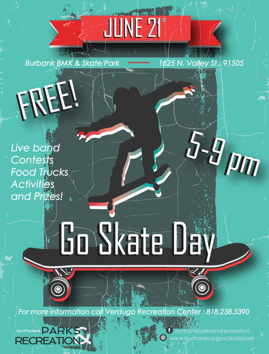 BurbankCA's tweet photo. Go Skate Day is tonight!  Food Trucks, a live band and prizes!  #Skateboard https://t.co/BpiyMjlLAB