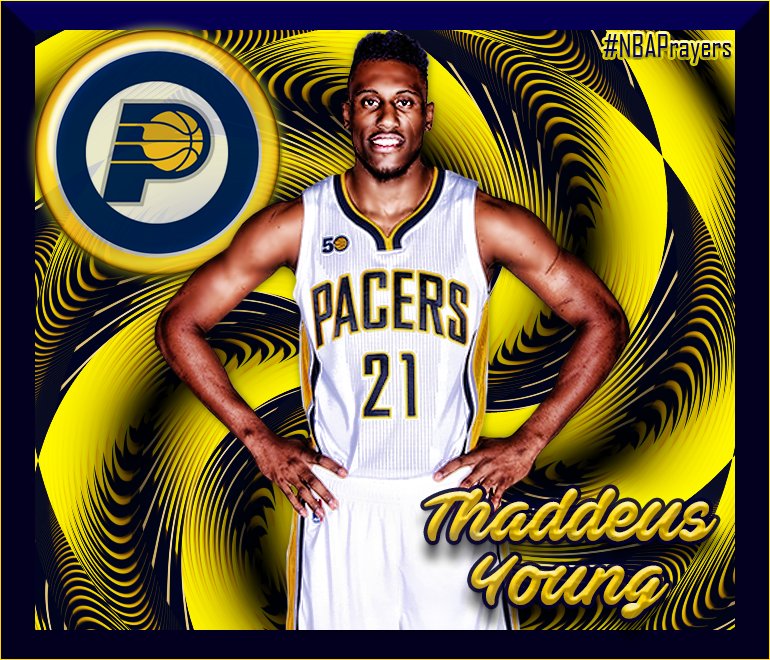 Pray for Thaddeus Young ( Wishing you a happy birthday and a blessed year  