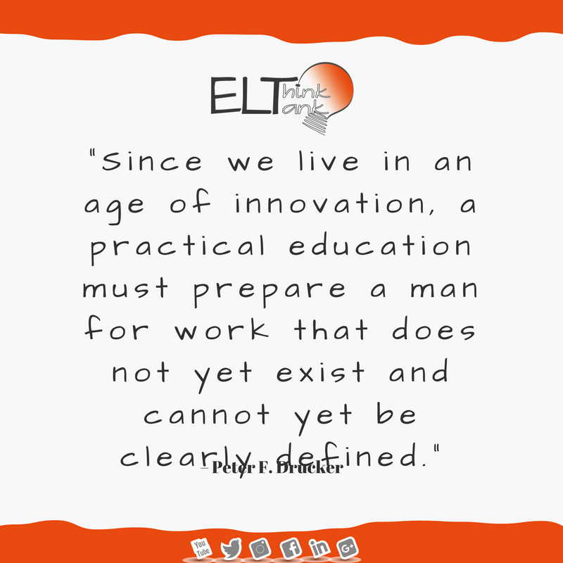 ELT_ThinkTank's tweet photo. As teachers we need to take on a role that can prepare students for the future to come! #ELTlearning #innovation #english #teachers https://t.co/QjyK22zHI6
