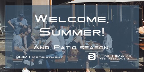 BMTRecruitment's tweet photo. The best solstice of them all... SUMMER is here! #PatioSeason #BenchmarkTechJobs https://t.co/BSWy16s5Do https://t.co/cGGSd48FXC