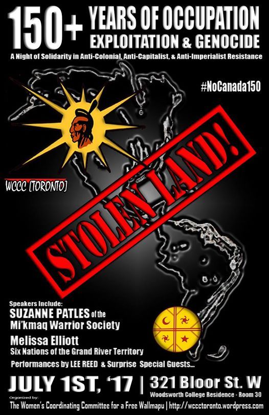 July 1st: A night of Anti-Colonial, Anti-Capitalist &amp; Anti-Imperialist Resistance facebook.com/events/7018634… #Canada150 #resist150 #noCanada150