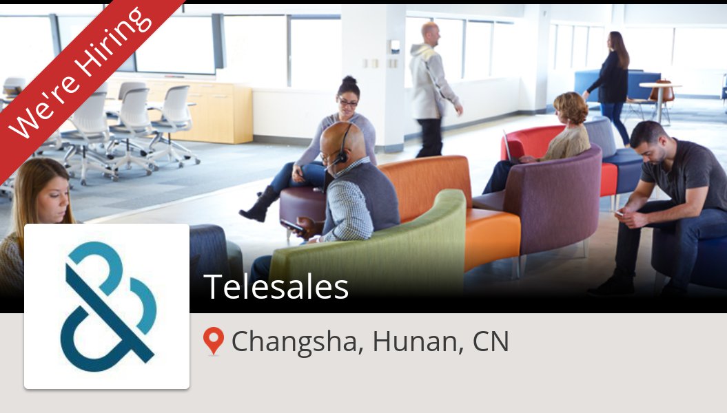 Apply now to work for #DunBradstreet as #Telesales in #ChangshaHunanCN! #job workfor.us/dunandbradstre… #teamdnb