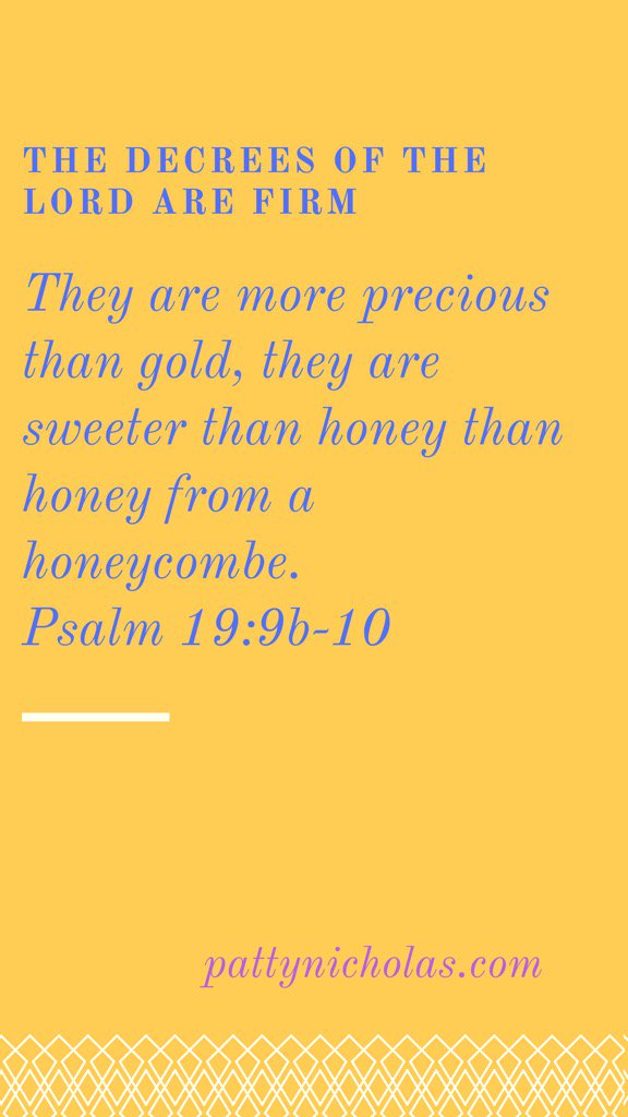 PattyNicholas2's tweet photo. Sweeter than a honeycomb. Psalm 19:9a-10
#wednesdayscripture #amwriting https://t.co/FQMHuZDS97