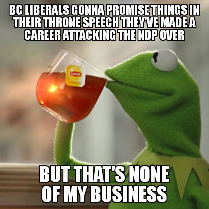 PeterKellyBC's tweet photo. BC Liberals, who can't be trusted on anything, now want "confidence" in agenda items they spent a generation opposing #bcpoli https://t.co/vD36VW3zaa