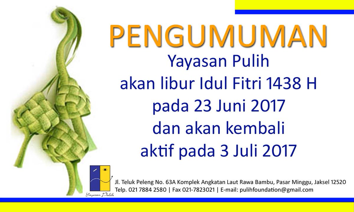 PENGUMUMAN: Terkait libur Idul Fitri, Yayasan Pulih akan libur pada 23 Juni, dan akan kembali aktif 3 Juli 2017.